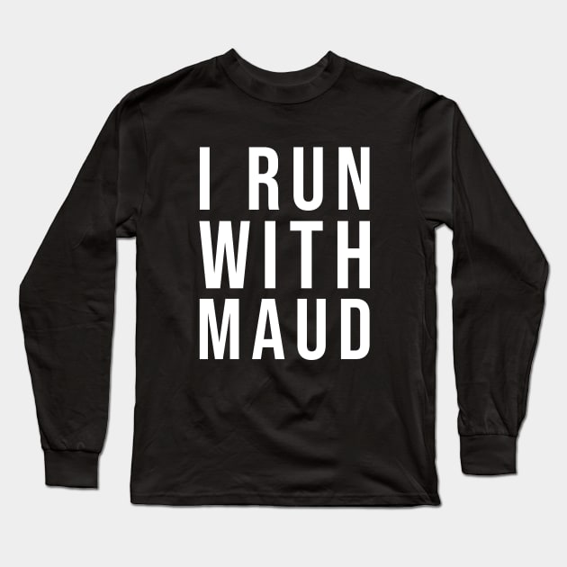 I Run With Mood Long Sleeve T-Shirt by DragonTees